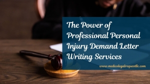 Personal Injury Demand Letter Writing Services: A Complete Guide | Medico Legal Request LLC