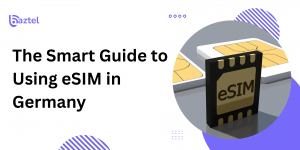 The Smart Guide to Using eSIM in Germany
