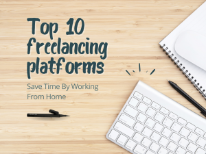 Top 10 freelancing platforms in 2023