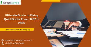 Ultimate Guide to Fixing QuickBooks Error H202 in 2025