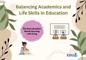 Balancing Academics and Life Skills in Education