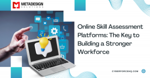 Online Skill Assessment Platforms: The Key to Building a Stronger Workforce