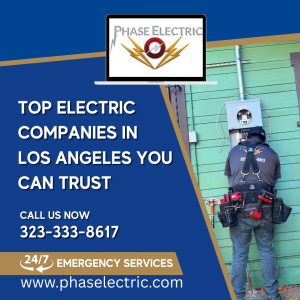 Top Electric Companies in Los Angeles You Can Trust