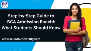 Step-by-Step Guide to BCA Admission Ranchi: What Students Should Know