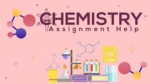 24/7 Chemistry Assignment Help: Expert Tutors Ready to Assist Anytime