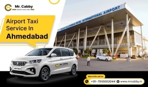 Top Benefits of Using Airport Pickup and Drop Taxi Services in Ahmedabad - Mr. Cabby