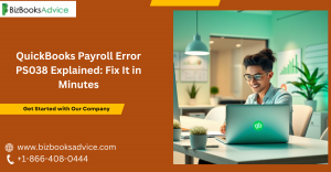 QuickBooks Payroll Error PS038 Explained: Fix It in Minutes