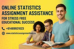Online Statistics Assignment Assistance for Stress Free Educational Success