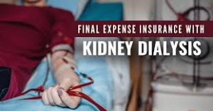 Burial Insurance for Dialysis Patients: Compassionate Coverage When It Matters Most