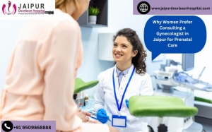 Why Women Prefer Consulting a Gynecologist in Jaipur for Prenatal Care