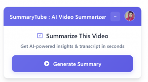 Save Time: Instantly Summarize YouTube Video Content