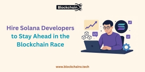 Hire Solana Developers to Stay Ahead in the Blockchain Race