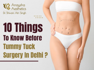Tummy Tuck Surgery in Delhi: Cost, Benefits & Best Clinic