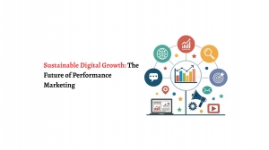 Sustainable Digital Growth: The Future of Performance Marketing