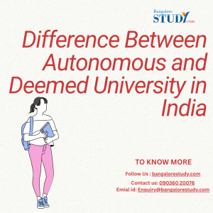 Difference Between Autonomous and Deemed University in India