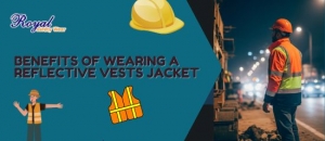 Benefits of Wearing a Reflective Vests Jacket - Reflective Vests India
