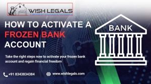 How to Activate a Frozen Bank Account | Wish Legals 