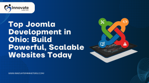 Top Joomla Development in Ohio: Build Powerful, Scalable Websites Today