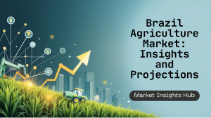 BrazilAgricultureMarket Size, Share, Growth, Trends, Report 2025-2033