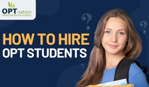 How to Hire OPT Students Without Hassle?