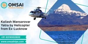 Kailash Mansarovar Yatra By Helicopter From Lucknow - Om Sai Tours & Travels