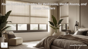 Room Darkening Shades for Bedrooms, Media Rooms, and Home Theaters
