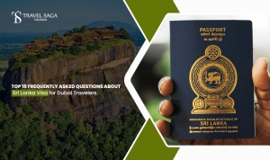 Top 15 Frequently Asked Questions About Sri Lanka Visa For Dubai Travellers