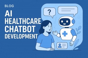 AI Healthcare Chatbot Development: Revolutionizing Patient Care and Streamlining Medical Services