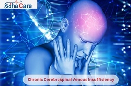 Chronic Cerebrospinal Venous Insufficiency (CCSVI) Treatment in India – Advanced Care with EdhaCare