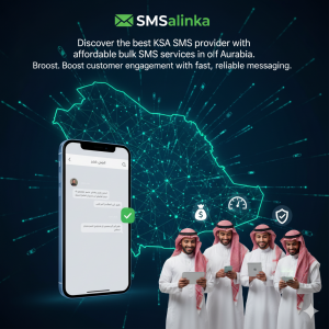 KSA SMS Provider in Saudi Arabia – Reliable & Affordable