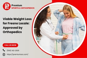 Viable Weight Loss for Fresno Locale: Approved by Orthopedics