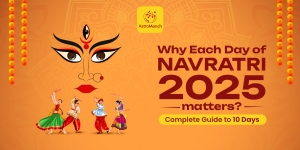 Why Each Day of Navratri 2025 Matters? Complete Guide to 10 Days