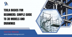 Tekla Basics for Beginners: Simple Guide to 3D Models and Drawings