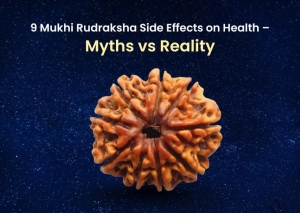 9 Mukhi Rudraksha Side Effects on Health – Myths vs Reality