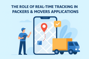 The Role of Real-Time Tracking in Packers & Movers Applications