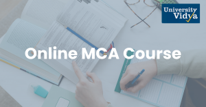 Online MCA Course: Flexible Learning With Real-Time Application