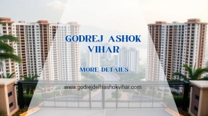 Godrej Ashok Vihar | A Lifestyle Surrounded by Greenery in Delhi