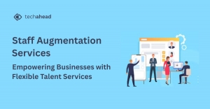 Staff Augmentation Services: Empowering Businesses with Flexible Talent Services