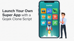 Launch Your Own Super App with a Gojek Clone Script