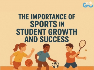 Importance of Sports in Students’ Growth and Success