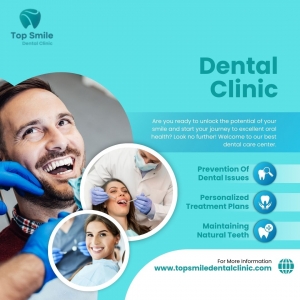 Discover the Right Dental Clinic for a Healthy Smile – Top Smile Dental Clinic