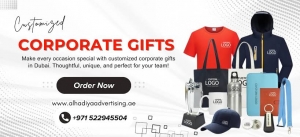 Corporate Gifts Dubai: Building Lasting Impressions with Al Hadiya Advertising LLC