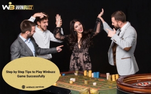 Step by Step Tips to Play Winbuzz Game Successfully