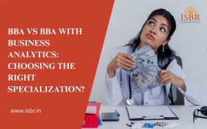 BBA vs BBA with Business Analytics: Choosing the Right Specialization?