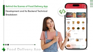 Behind the Scenes of Food Delivery App Development and Its Backend Technical Breakdown 