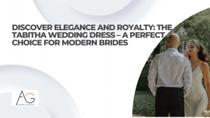 Discover Elegance and Royalty: The Tabitha Wedding Dress – A Perfect Choice for Modern Brides