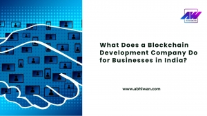What Does a Blockchain Development Company Do for Businesses in India?