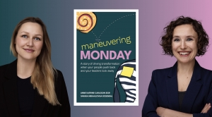 New book ‘Maneuvering Monday’ blends story and strategy to help leaders navigate workplace challenges and drive transformation