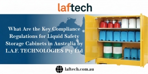 What Are the Key Compliance Regulations for Liquid Safety Storage Cabinets in Australia by L.A.F. TECHNOLOGIES Pty Ltd