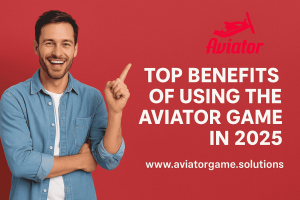 The Aviator Game's Top Advantages for 2025